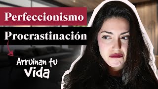 SABOTEADORES de tu ÉXITO la Procrastinación y el Perfeccionismo 5 claves para superarlos [upl. by Audrye]