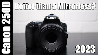 My 3 Year Review of the Canon 250D  Is it Better than a Mirrorless Camera [upl. by Ecienahs]