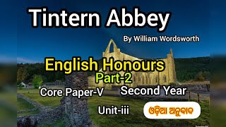 Tintern AbbeyPart 23rd SemEng HonsUGCORE VExplanation in OdiaWilliam Wordsworth [upl. by Christmann]