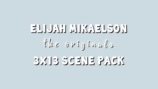 Elijah Mikaelson  3x13 scene pack [upl. by Refinej857]