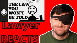 Lawyer Reacting to quotThe Law You Wont Be Toldquot [upl. by Cirdnek]