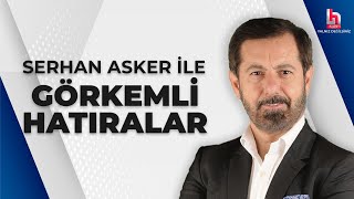 CANLI  Serhan Asker ile Görkemli Hatıralar Adanada  HalkTV [upl. by Helprin]