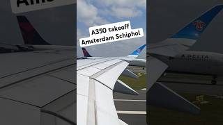 A350 takeoff Amsterdam Schiphol a350 takeoff aviation avgeek fyp fy [upl. by Nnairda]