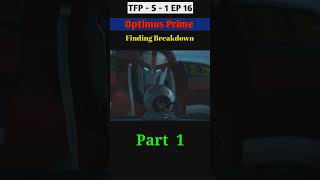 Optimus Prime Searching a Breakdown  tfp season1 episode  16  movies ampcartoons edits ytshort [upl. by Langan168]