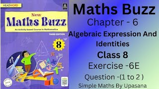 New Maths Buzz  Class8  Headword  Chapter 6  Algebraic Expression  Exercise 6 E Q1 to 2 [upl. by Dhiren966]