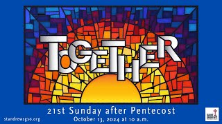 21st Sunday after Pentecost  October 13th [upl. by Steffy]