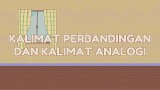 Kalimat Perbandingan dan Kalimat Analogi [upl. by Llertnor5]