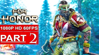 FOR HONOR Gameplay Walkthrough Part 2 Campaign 1080p HD 60FPS PC  No Commentary [upl. by Vaas121]