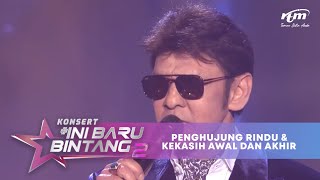 Dato Jamal Abdillah  Penghujung Rindu amp Kekasih Awal dan Akhir  Konsert Ini Baru Bintang 2 [upl. by Eilrak426]