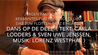 Dans op de deel  TEXT Carla Lodders amp Sven Uwe Jenssen Musik Lorenz Westphal hvJürgen Fastje [upl. by Michelle]