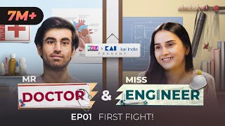 Mr Doctor amp Miss Engineer  E01  First Fight  Ft Anushka Kaushik amp Abhishek Kapoor  RVCJ Media [upl. by Hakeber]