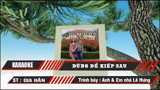 KARAOKE  DUNG DE KIEP SAU  SONG CA [upl. by Hniv]