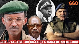 “NASANZE ARI MUTOMUTO UTEKEREZA CYANEUMUNSI Gen DALAIRE ASURA KAGAME MU NDAKE YE KU MULINDI [upl. by Chladek]