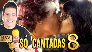 ♥ SÓ CANTADAS ENFADONHAS ♥ 8 [upl. by Nrublim]