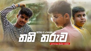 Thani Tharuwa  Bithu C x Sajan l Official Music Video [upl. by Lesko]