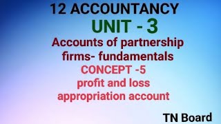 concept 5 profit and loss appropriation account 12th class accounts unit 3 TN board [upl. by Jollanta]