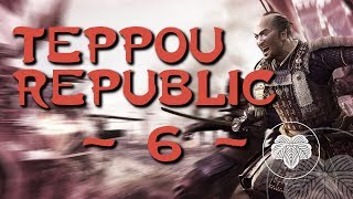 Teppou Republic Episode 6  Total War Shogun 2 FOTS DM Narrative Lets Play [upl. by Nosae]