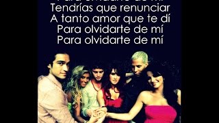 RBD  Para Olvidarte De Mi Letra [upl. by Sisxela]