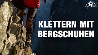 Klettern mit Bergschuhen  Tipps für leichtes und schwierigeres Gelände [upl. by Buff4]