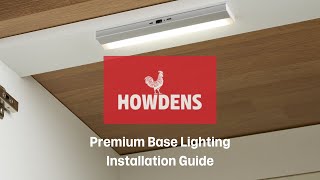 Howdens Premium Base Lighting Installation Guide [upl. by Aerised]