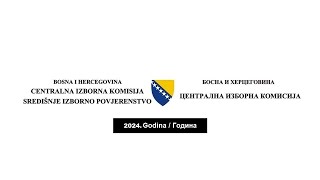 1  sjednica Centralne izborne komisije Bosne i Hercegovine u 2024 godini [upl. by Dominica]