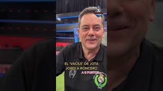 🔥8⃣ El VACILE de JOTA JORDI a RONCERO [upl. by Svetlana]