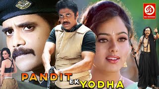 quotPandit Ek Yodhaquot New South Blockbuster Hindi Dub Action Movie  Nagarjuna Soundarya Shehnaaz [upl. by Leizahaj672]