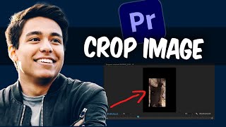 Premiere Pro 2024 Tutorial How to Crop Image in Premiere Pro 2024 [upl. by Pooley]