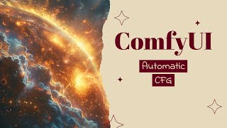 Automatic CFG Node for ComfyUI [upl. by Yelrak454]