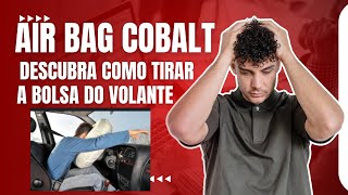 Como retirar a bolsa do air bag do Cobalt corretamente [upl. by Baillieu]