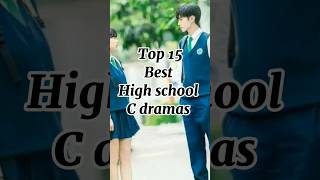 Top 15 High School C dramas ❤🔥 dramalist cdrama chinesedrama dramaland58 [upl. by Goldstein]