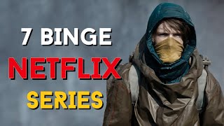 7 Best NETFLIX Series You Have to Binge Right Now 2024 [upl. by Oicafinob404]