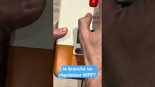 Je branche un régulateur MPPT [upl. by Gaston502]