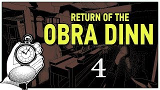 Lets Play Return of the Obra Dinn Part 4  Soldiers of the Sea PC Gameplay [upl. by Haleemaj]