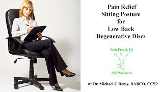 Degenerative Disc Disease How to Sit for Pain Relief [upl. by Corabella]