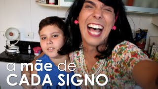 A MÃE DE CADA SIGNO [upl. by Zoes]