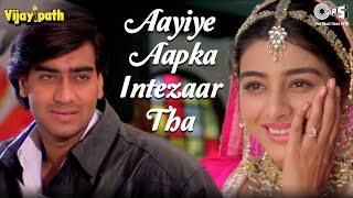 Aayiye Aapka Intezaar Tha  Vijaypath  Ajay Devgn Tabu  Sadhana Sargam  90s Hindi Hit Songs [upl. by Aizek]