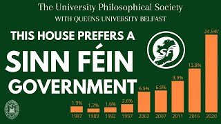 This House Prefers a Sinn Fein Government  TCD Phil w Queens University Belfast [upl. by Sivet311]