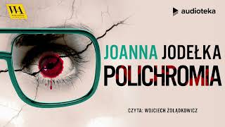 quotPolichromiaquot Joanna Jodełka  audiobook [upl. by Ennasirk]