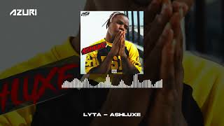 Lyta  Ashluxe Official Audio [upl. by Doowle356]