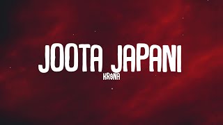 KRNA  Joota Japani  Lyrics  KRNA  Lyrical Resort [upl. by Aicitel]