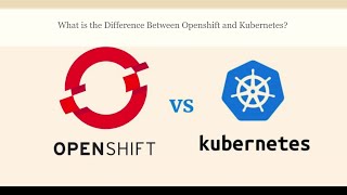 Difference Between Openshift and Kubernetes  Openshift vs Kubernetes [upl. by Pang]