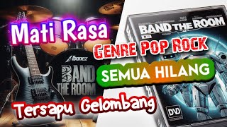 Judul Lagu MATI RASA  BAND THE ROOM  Genre Musik POP ROCK  SEMUA CINTA HILANG TERSAPU GELOMBANG [upl. by Ahsitneuq]