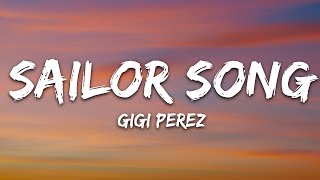 Gigi Perez  Sailor Song Lyrics [upl. by Ainnet]