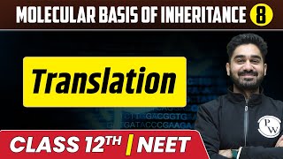 Molecular Basis Of Inheritance 08  Translation  Class 12thNEET [upl. by Polito]