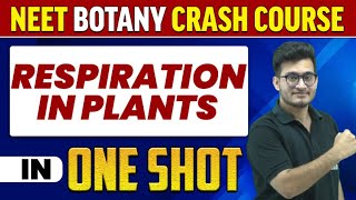 RESPIRATION IN PLANTS in 1 Shot  All Concepts Tricks amp PYQs  NEET Crash Course  UMMEED [upl. by Cade]