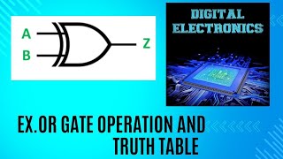 EXCLUSIVE OR GATE OPERATION AND TRUTH TABLE [upl. by Aetnahs]