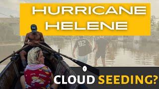 Cloud Seeding amp Hurricane Helene Are We Controlling the Storm 💭 [upl. by Maisel]