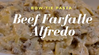 Beef Farfalle Alfredo  Bowtie Pasta Butterfly Pasta  Beef Casserole alfredosauce farfalle [upl. by Inanaup]