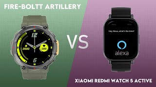 FireBoltt Artillery vs Xiaomi Redmi Watch 5 Active Comparison [upl. by Becki138]